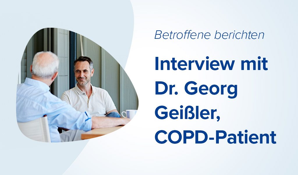 Betroffene berichten: Interview mit Dr. Georg Geißler